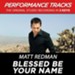 Blessed Be Your Name (Key-D-Premiere Performance Plus) [Music Download]