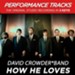 How He Loves (Premiere Performance Plus Track) [Music Download]