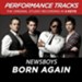 Born Again (Medium Key Performance Track With Background Vocals) [Music Download]