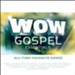 WOW Gospel Essentials - All-Time Favorite Songs [Music Download]