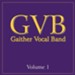 Gaither Vocal Band: Volume 1 [Music Download]