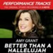 Better Than A Hallelujah (Low Key Performance Track Without Background Vocals) [Music Download]