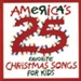 America's 25 Favorite Christmas Songs For Kids [Music Download]