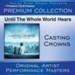 Until The Whole World Hears - Premium Collection [Music Download]