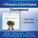 Courageous [Performance Tracks] [Music Download]