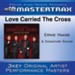 Love Carried The Cross [Performance Tracks] [Music Download]
