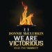 We Are Victorious [Music Download]