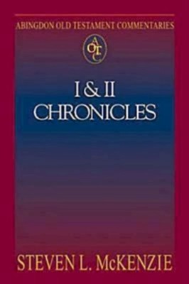 I & II Chronicles: Abingdon Old Testament Commentaries   -     By: Steven L. McKenzie
