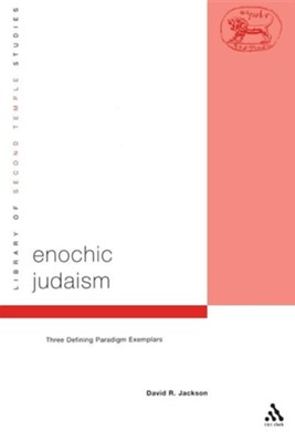 Enochic Judaism  -     By: David R. Jackson
