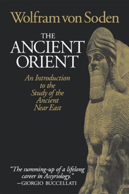 The Ancient Orient   -     By: Wolfram Soden

