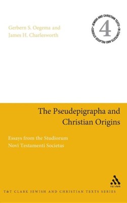 The Pseudepigrapha and Christian Origins  -     Edited By: Gerbern S. Oegema, James H. Charlesworth
    By: Edited by Gerbern S. Oegema & James H. Charlesworth
