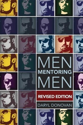 Men Mentoring Men, Revised Edition  -     By: Daryl G. Donovan

