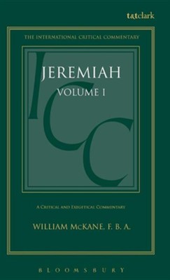 Jeremiah 1-25, International Critical Commentary   -     By: William McKane
