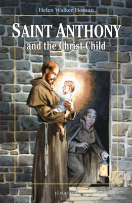 Saint Anthony and the Christ Child   -     By: Helen Walker Homan
