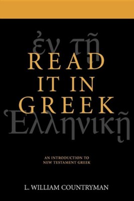 The New Testament is in Greek   -     By: L. William Countryman
