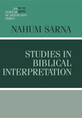 Studies in Biblical Interpretation   -     By: Nahum M. Sarna
