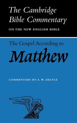 The Gospel According to Matthew: The Cambridge Bible Commentary   -     By: Aubrey W. Argyle

