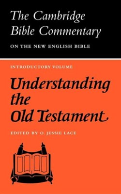 Understanding the Old Testament: The Cambridge Bible Commentary   -     Edited By: O. Jessie Lace
    By: O. Jessie Lace(ED.)
