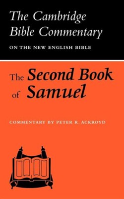 The Second Book of Samuel: The Cambridge Bible Commentary   -     By: Peter R. Ackroyd
