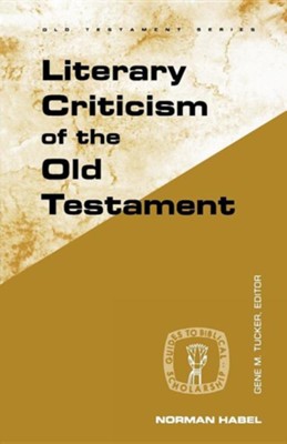 Literary Criticism of the Old Testament   -     By: Norman Habel
