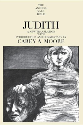 Judith: Anchor Yale Bible Commentary [AYBC]   -     By: Jack M. Moore
