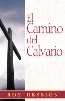 El Camino del Calvario: The Calvary Road   - 