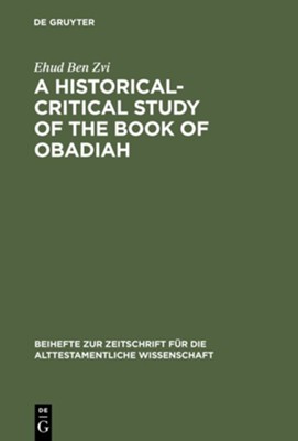 A Historical-Critical Study of the Book of Obadiah  -     By: Ehud Ben Zvi
