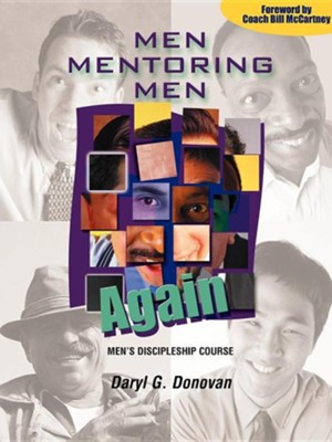 Men Mentoring Men Again  -     By: Daryl Donovan
