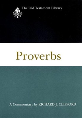 Proverbs: Old Testament Library [OTL] (Hardcover)   -     By: Richard Clifford
