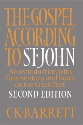 The Gospel according to St. John, Second Edition: An Introduction With Commentary and Notes on the Greek Text  -     By: C. Kingsley Barrett
