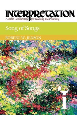Song of Songs: Interpretation: A Bible Commentary for Teaching and Preaching (Paperback)  -     By: Robert W. Jenson
