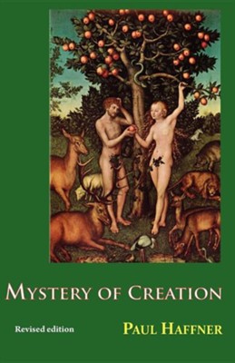 The Mystery of Creation    -     By: Paul Haffner
