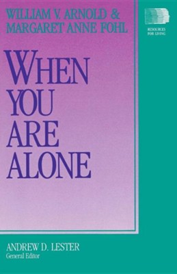 When You Are Alone  -     By: William V. Arnold
