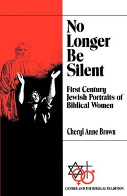 No Longer Be Silent   -     By: Cheryl Brown
