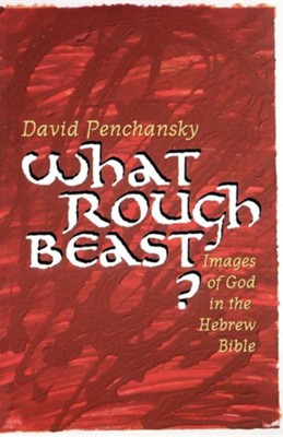 What Rough Beast?   -     By: David Penchansky
