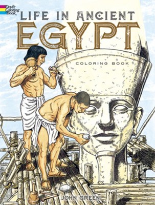 Life in Ancient Egypt Coloring Book  -     By: John Green, Stanley Appelbaum
