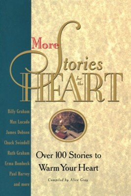 More Stories for the Heart   -     By: Alice Gray
