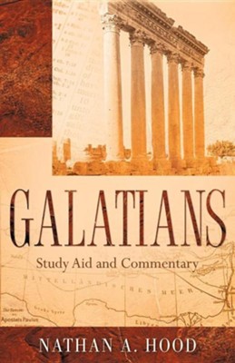 Galatians Study Aid and Commentary  -     By: Nathan A. Hood
