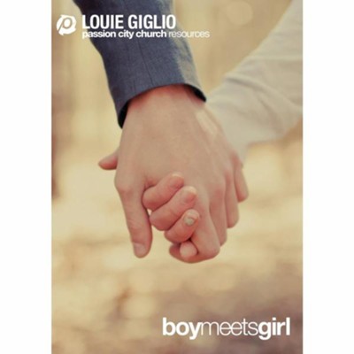 Boy Meets Girl, DVD   -     By: Louie Giglio

