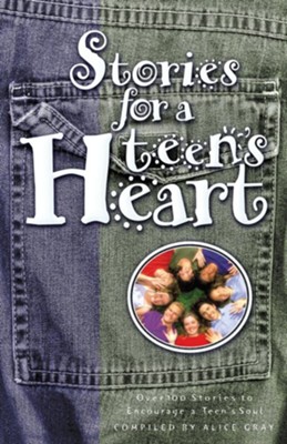 Stories for the Teens Heart   -     By: Alice Gray
