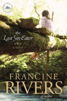 The Last Sin Eater  -     By: Francine Rivers
