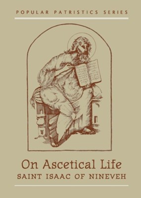 On Ascetical Life (Popular Patristics)   -     By: Isaac of Ninevah, Mary Hansbury
