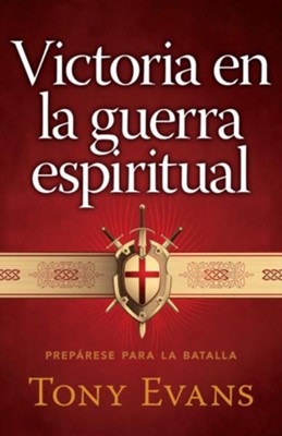 Victoria en la Guerra Espiritual  (Victory in Spiritual Warfare)  -     By: Tony Evans
