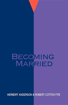 Becoming Married   -     By: Herbert Anderson
