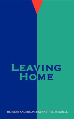Leaving Home  -     By: Kenneth Mitchell
