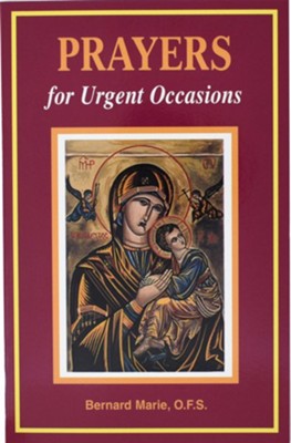 Prayers for Urgent Occasions  -     By: Bernard Marie
