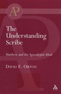 The Understanding Scribe  -     By: David Orton
