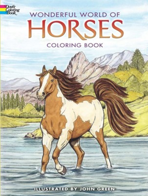 Wonderful World of Horses Coloring Book  -     By: John Green
