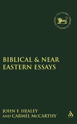 Biblical & Near Eastern Essays  -     By: Carmel McCarthy, John F. Healey
