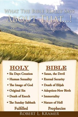 What the Bible Really Says about That...!  -     By: Robert L. Kramer
